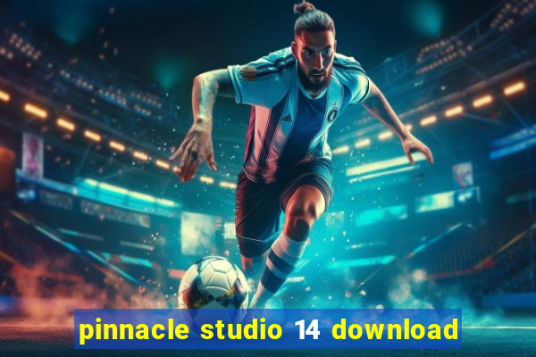 pinnacle studio 14 download